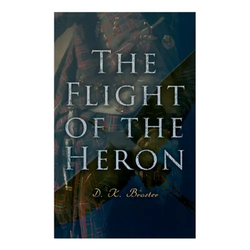 The Flight of the Heron: Historical Novel