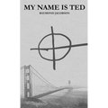 My Name Is Ted