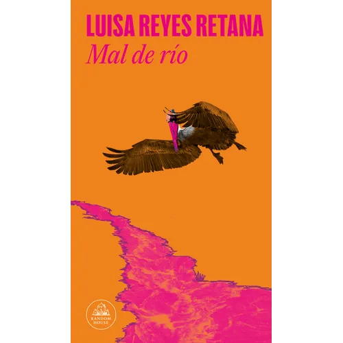 Mal de Río / River Sickness