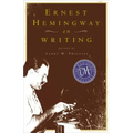 Ernest Hemingway on Writing