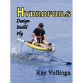 Hydrofoils: Design, Build, Fly
