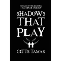 Shadows That Play
