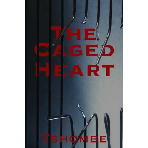The Fantasy of Love: The Caged Heart