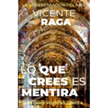 Lo que crees es mentira: Las doce puertas parte IV