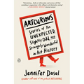 Artcurious: Stories of the Unexpected, Slightly Odd, and Strangely Wonderful in Art History