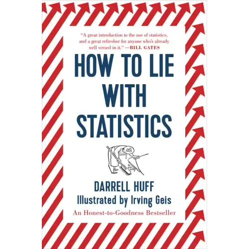 How to Lie with Statistics