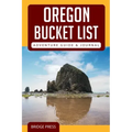 Oregon Bucket List Adventure Guide & Journal