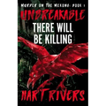 Unbreakable: There Will Be Killing