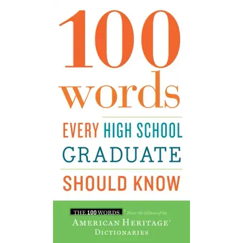 100 Words Every High School Graduate Should Know