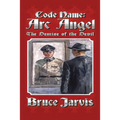 Code Name Arc Angel: The Demise of the Devil