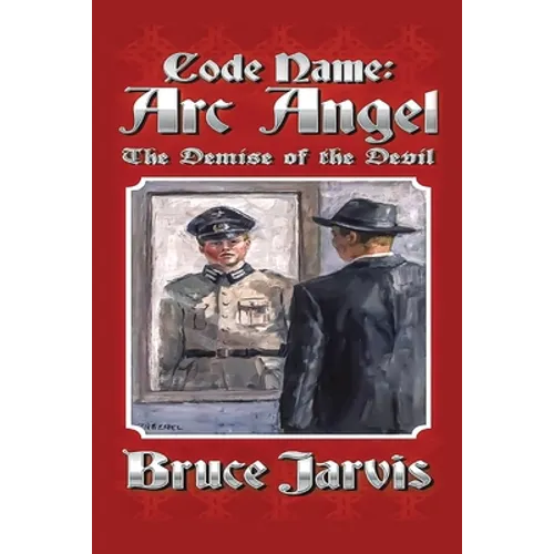 Code Name Arc Angel: The Demise of the Devil