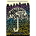 Rainbows and Lollipops: Friendship is the New Family