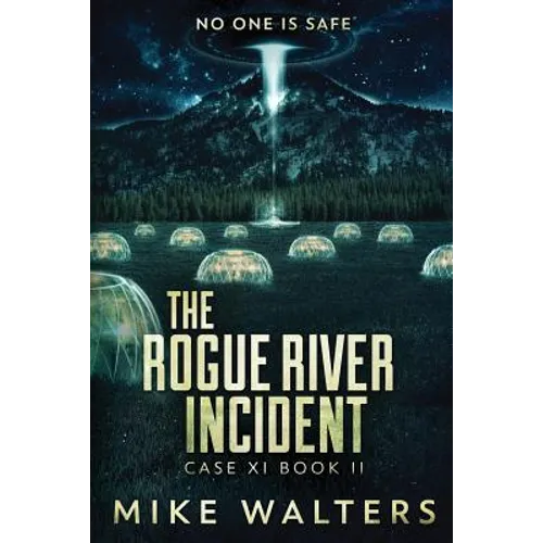 The Rogue River Incident, Case XI, Book II: No One Is Safe