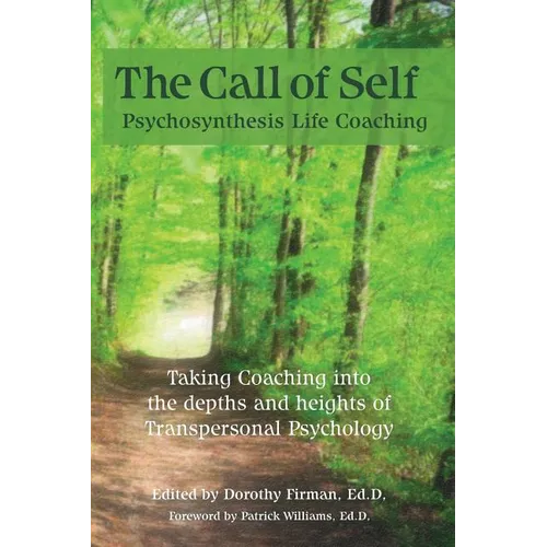 The Call of Self: Psychosynthesis Life Coaching