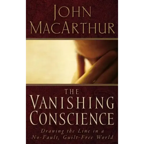 The Vanishing Conscience: Drawing the Line in a No-Fault, Guilt-Free World