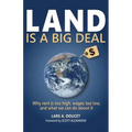 Land is a Big Deal