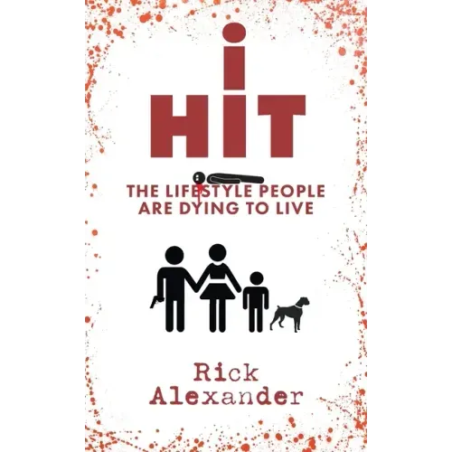 i Hit: The Lifestyle People Are Dying To Live