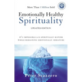 Emotionally Healthy Spirituality: It's Impossible to Be Spiritually Mature, While Remaining Emotionally Immature