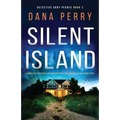 Silent Island: A completely addictive and gripping crime thriller with a nail-biting twist