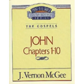 Thru the Bible Vol. 38: The Gospels (John 1-10)
