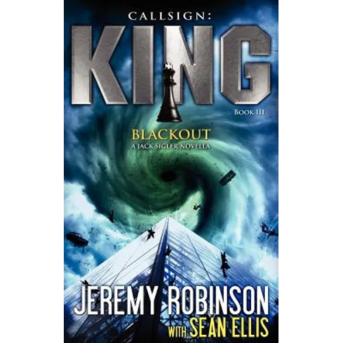 Callsign King - Book 3 - Blackout (a Jack Sigler - Chess Team Novella)