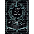 Manga in Theory and Practice: The Craft of Creating Manga