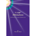 I Am Affirmations and the Secret of Their Effective Use