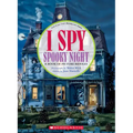 I Spy Spooky Night: A Book of Picture Riddles