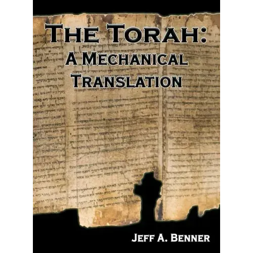 The Torah: A Mechanical Translation
