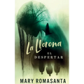 La Llorona: El Despertar