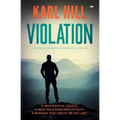 Violation: A Completely Gripping Fast-Paced Action Thriller