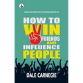 How to win friends and Influence People