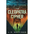 The Cleopatra Cipher: An Archaeological Thriller