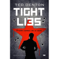 Tight Lies: The Ultimate Thriller