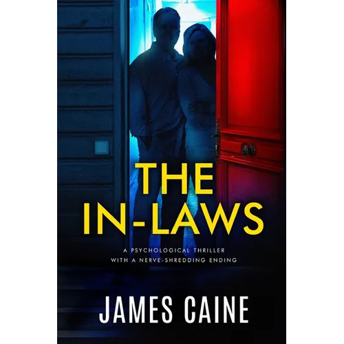 The In-Laws: A psychological thriller with a nerve-shredding ending