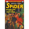 The Spider #48: Machine Guns Over the White House