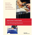 How to Start a Home-based Car Detailing Business