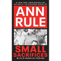 Small Sacrifices: The Shocking True Crime Case of Diane Downs