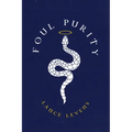 Foul Purity
