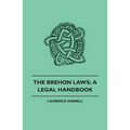 Brehon Laws: A Legal Handbook