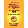 The New American Ephemeris for the 20th Century, 1900-2000 at Midnight
