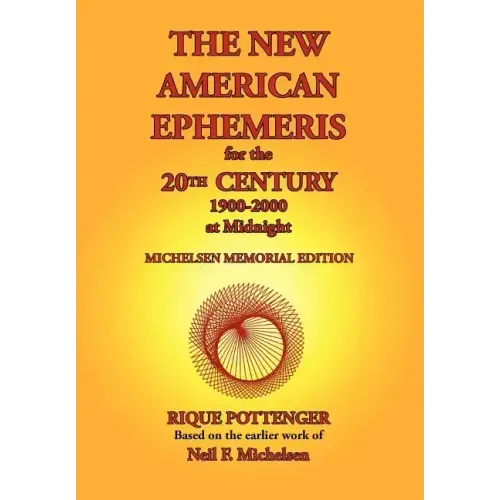 The New American Ephemeris for the 20th Century, 1900-2000 at Midnight