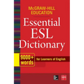 McGraw-Hill Education Essential ESL Dictionary: 9,000+ Words for Learners of English