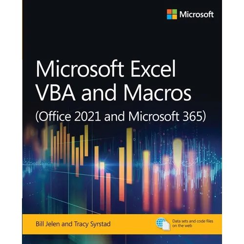 Microsoft Excel VBA and Macros (Office 2021 and Microsoft 365)
