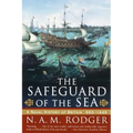 The Safeguard of the Sea: A Naval History of Britain: 660-1649