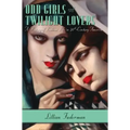 Odd Girls and Twilight Lovers: A History of Lesbian Life in Twentieth-Century America