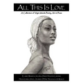 All This Is Love: A Collection of Virgin Islands Poetry, Art & Prose