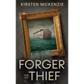 The Forger and the Thief