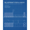 Blueprint for a Hack: Leveraging Informal Building Practices