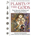 Plants of the Gods: Their Sacred, Healing, and Hallucinogenic Powers